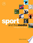 Sport and the media managing the nexus