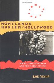 Homelands, Harlem and Hollywood South African culture and the world beyond