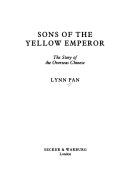 Sons of the yellow emperor a history of the Chinese diaspora