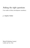 Asking the right questions case studies in library development consultancy