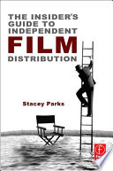 The insider's guide to independent film distribution