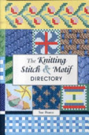 The knitting stitch & motif directory