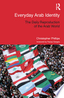 Everyday Arab identity : the daily reproduction of the Arab world