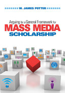 Arguing for a general framework for mass media scholarship
