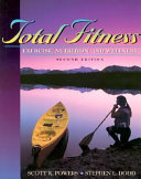 Total fitness exercise, nutrition, and wellness