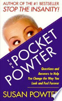 The pocket Powter questions and answers to help you change the way you look and feel forever