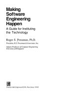 Making software engineering happen a guide for instituting the technology
