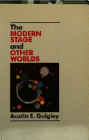 The modern stage and other worlds