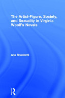 The artist, society, and sexuality in Virginia Woolf's novels