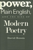 Power, plain English, and the rise of modern poetry