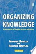 ORGANIZING KNOWLEDGE an introduction to managing access to information