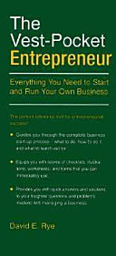 The vest-pocket entrepreneur everything you need to start and run your own business