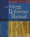 The Gregg reference manual a manual of style, grammar, usage, and formatting