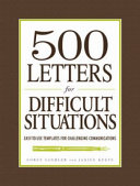 500 letters for difficult situations easy-to-use templates for challenging communications