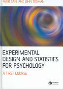 Experimental design and statistics for psychology a first course