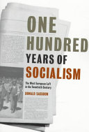 One hundred years of sociolism the West European left in the twentienth century