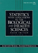 Statistics with applications to the biological and health science