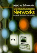 Telecommunication Networks protocols, modeling, and analysis