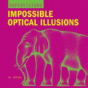 Super visions impossible optical illusions