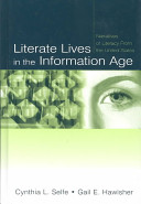 Literate lives in the Information Age narratives of literacy from the United States