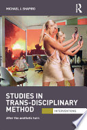 Studies in trans-disciplinary method after the aesthetic turn