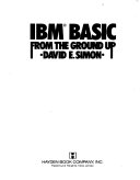 IBM BASIC FROM THE GROUND UP