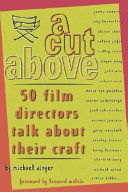 A cut above 50 film directors talk about their craft