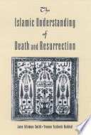 The Islamic understanding of death and resurrection