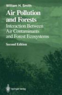 Air Pollution and Forests Interactions Between Air Contaminants and Forest Ecosystems