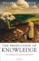 The production of knowledge the challenge of social science research