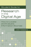 Student guide to research in the digital age how to locate and evaluate information sources