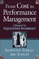 From cost to performance management a blueprint for organizational development