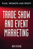 Trade show and event marketing plan, promote & profit