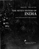 The seven sisters of India tribal worlds between Tibet and Burma