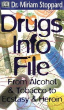 Drugs info file from alcohol & tobacco to ecstasy & heroin