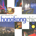 Hong Kong chic hotels, restaurants, spas, shops