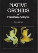 Native orchids of Peninsular Malaysia