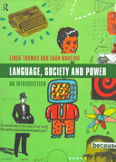 LANGUAGE, SOCIETY AND POWER AN INTRODUCTION