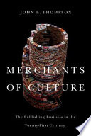 Merchants of culture the publishing business in the   twenty-first century