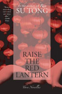 Raise the red lantern three novellas