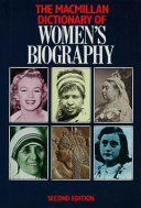 THE MACMILLAN DICTIONARY OF WOMEN'S BIOGRAPHY