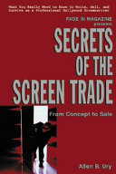 Secrets of the screen trade from concept to trade