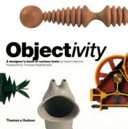 Objectivity a designer's book of curious tools