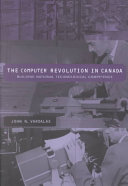 The computer revolution in Canada building national technological competence