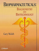 Biopharmaceuticals biochemistry and biotechnology