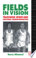 Fields in vision television sport and cultural transformation