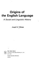 Origins of the english language Asocial and linguistic history