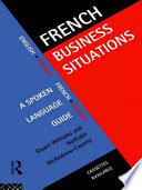 French business situations a spoken language guide