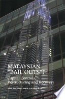 Malaysian "bail outs"? capital controls, restructuring, and recovery