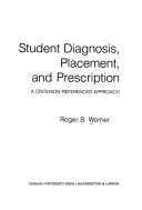 Student diagnosis, placement, and prescription a criterion-referenced approach